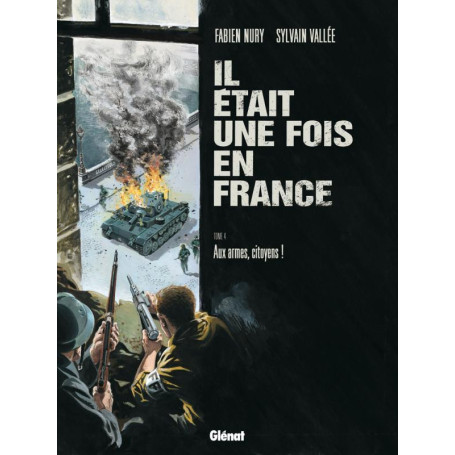 Il était une fois en France - Tome 04