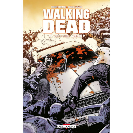 WALKING DEAD T10 VERS QUEL AVENIR ?