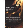 Seul Dieu suffit
