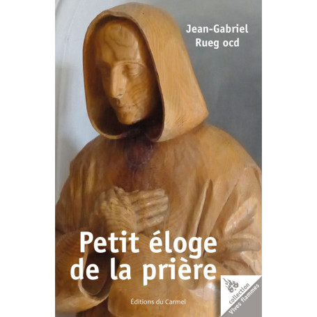 Petit éloge de la prière