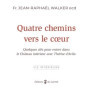 Quatre chemins vers le coeur