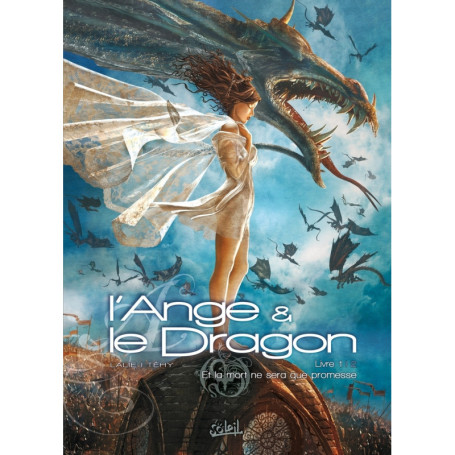 L'Ange et le Dragon T01 - Et la mort ne sera que promesse