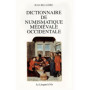Dictionnaire de numismatique médiévale occidentale