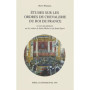 Etudes sur les ordres de chevalerie du roi de France