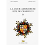 La Cour amoureuse dite de Charles VI, Tome IV
