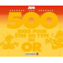 500 idées pour être un type en or