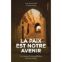 La paix est notre avenir - un voyage de réconciliation en Terre Sainte