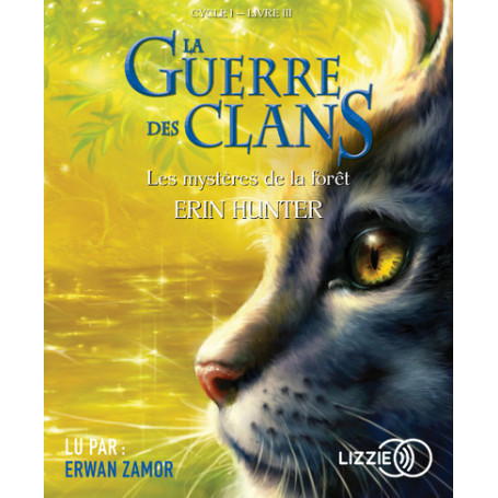 La guerre des clans - tome 3 Les Mystères de la forêt