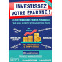 INVESTISSEZ VOTRE ÉPARGNE !: Le livre formation en finances personnelles pour mieux investir votre argent en 6 étapes