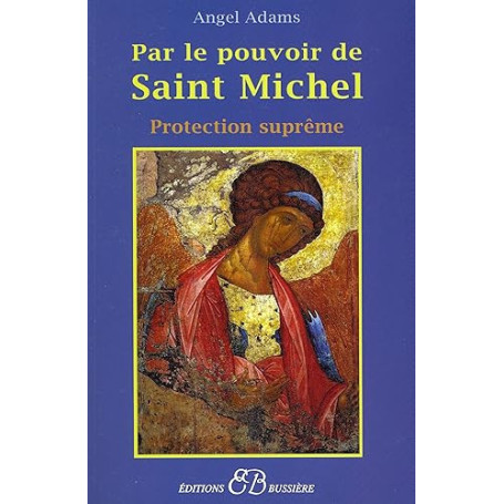 Par le pouvoir de Saint Michel