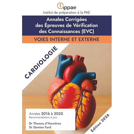 Annales Corrigées des EVC de Cardiologie: Années 2016-2025