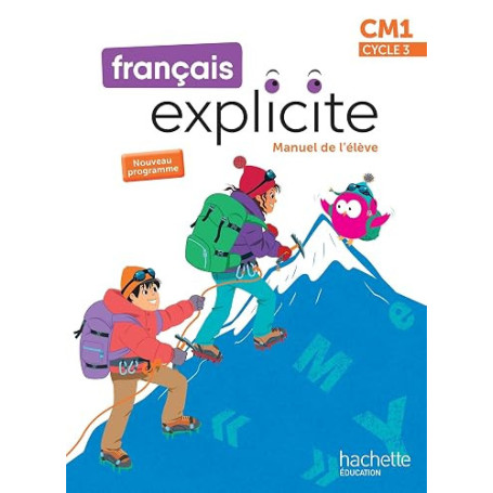 Français Explicite CM1 - Livre de l'élève - Ed. 2026