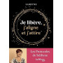Je libère, j'aligne et j'attire: Les protocoles de Sabbyne