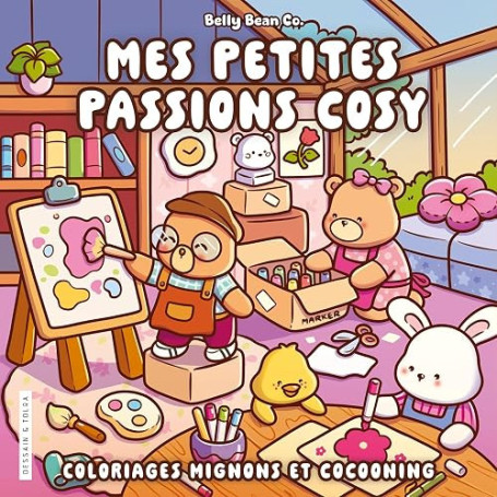 Belly Bean - Mes petites passions cosy - Coloriages mignons et cocooning - Cosy colo