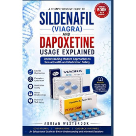 Sildenafil (Viagra) and Dapoxetine Usage Explained