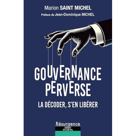 Gouvernance perverse - La décoder, s'en libérer