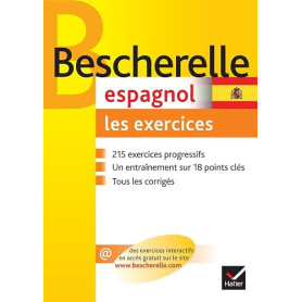 Bescherelle - Espagnol: les exercices: exercices de grammaire espagnole