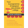 Tout le programme d'espagnol des années collège: MÉTHODE INTÉGRALE - Grammaire, conjugaison, vocabulaire, expression