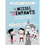 Le missel pour les enfants - Tout comprendre à la messe et ne plus jamais s'y ennuyer